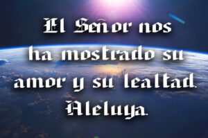 Sixth Sunday of Easter - Response - Spanish