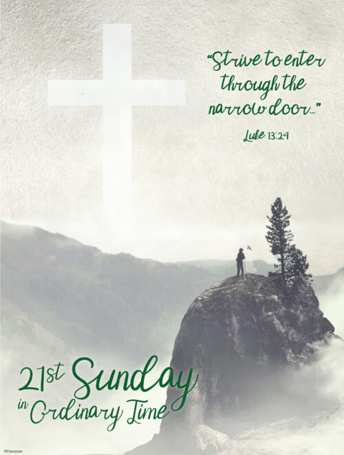 Ordinary Time - Week 21 - Strive to Enter