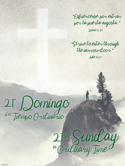 Ordinary Time - Week 21 - Strive to Enter - Bilingual