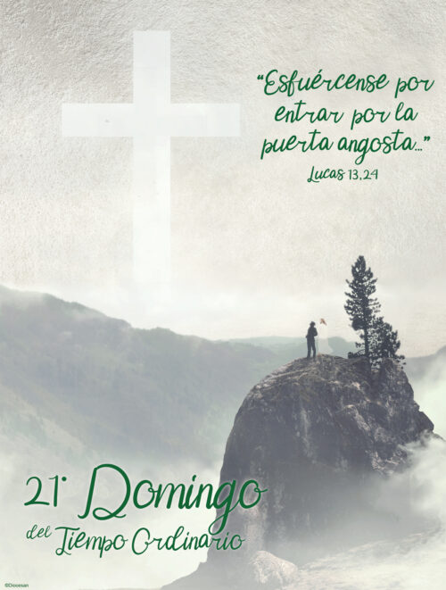 Ordinary Time - Week 21 - Strive to Enter - Spanish