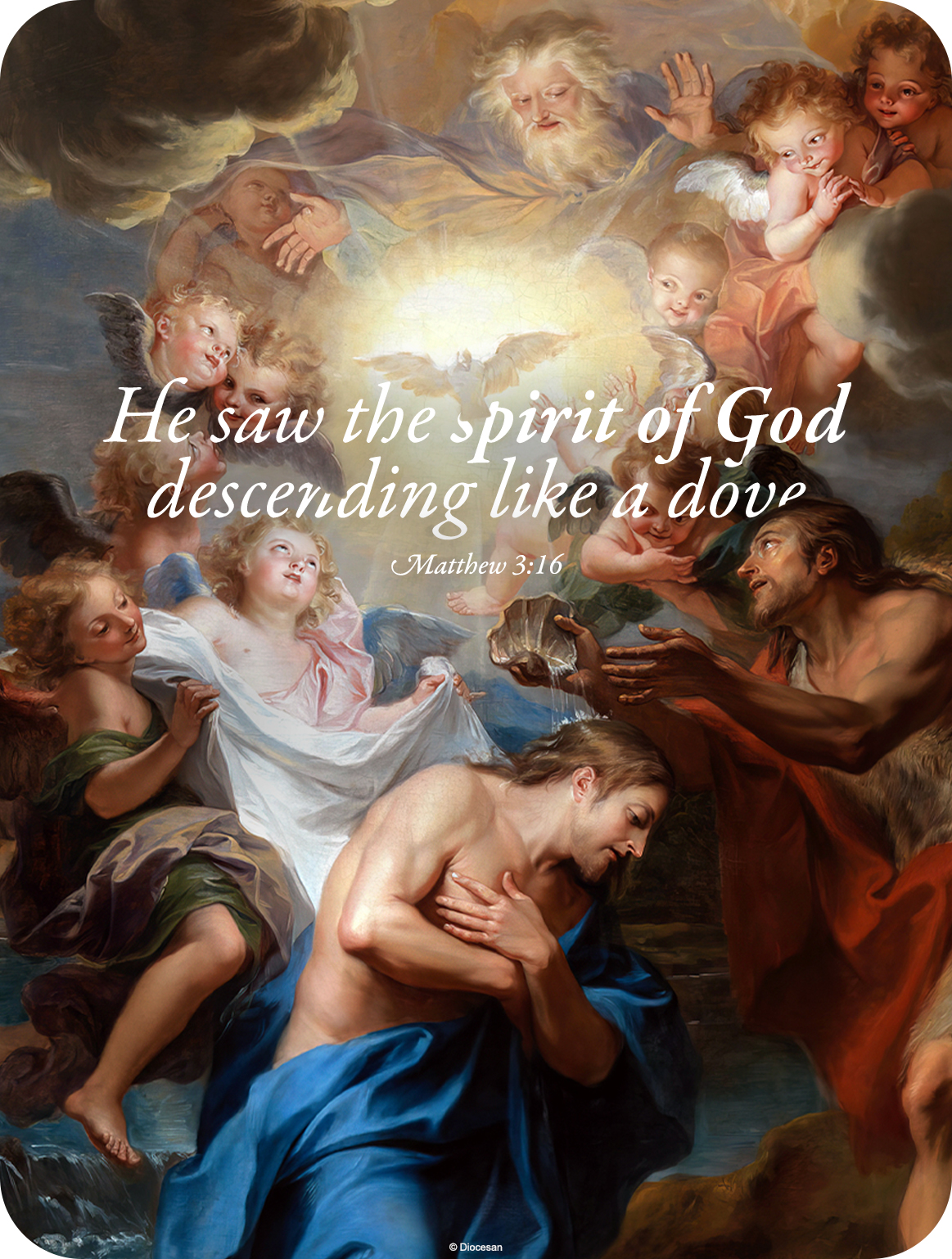 He Saw The Spirit Of God Descending Like A Dove – Diocesan