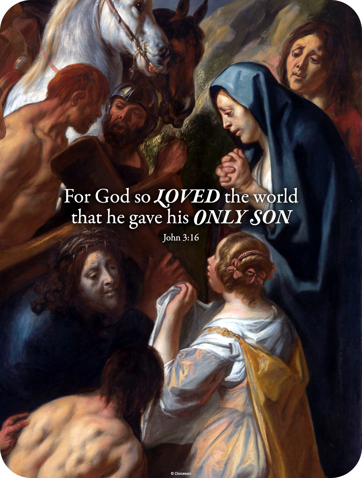 For God So Loved The World That He Gave His Only Son – Diocesan