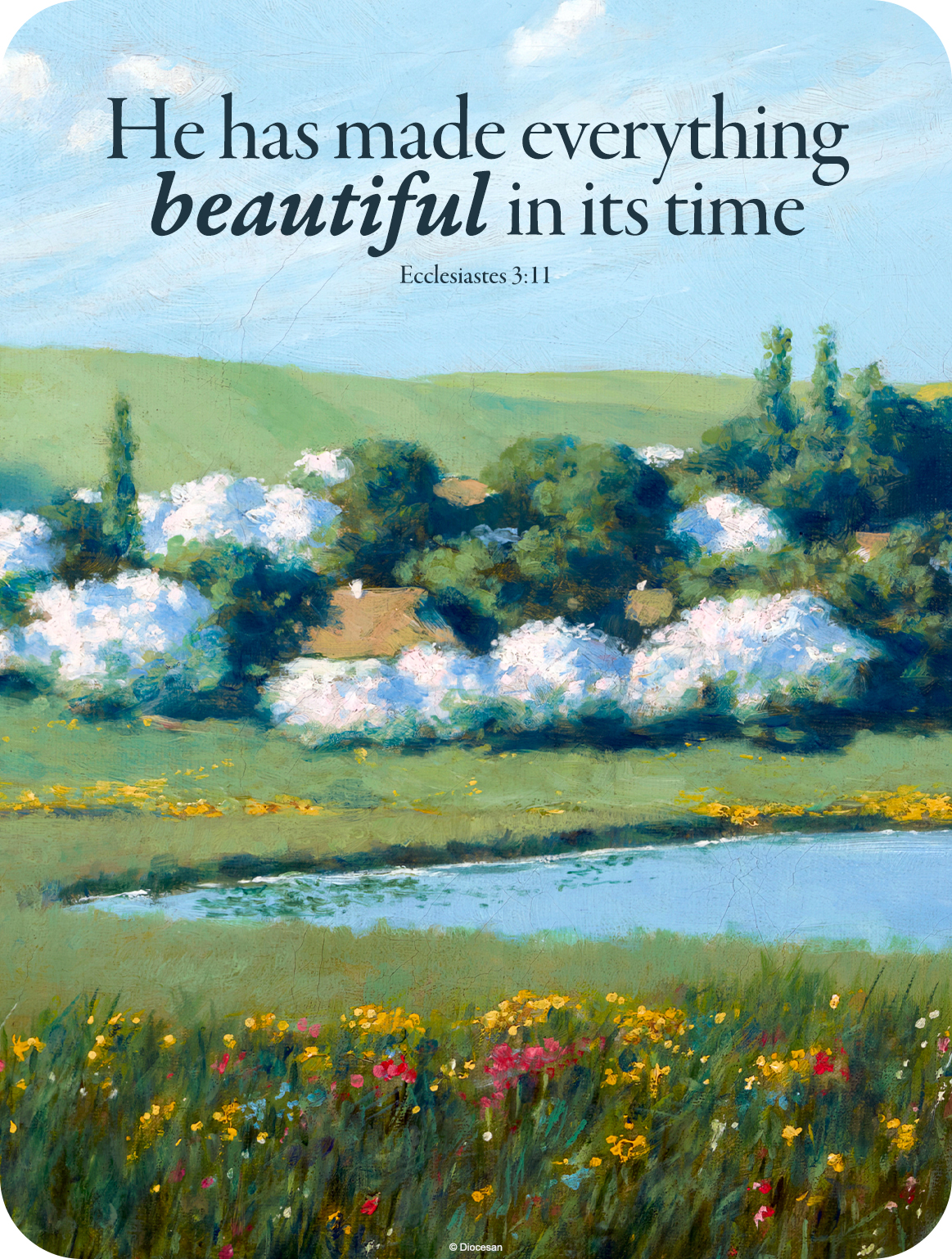 He Has Made Everything Beautiful {Poster} He Has Made Everything Beautiful {Poster}