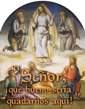 Second Sunday of Lent - Gospel - Spanish