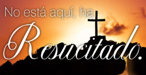 Easter - Vigil - Gospel - Spanish