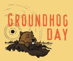 Groundhog Day 4