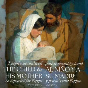 Joseph Took the Child and His Mother Holy Family Bilingual Square
