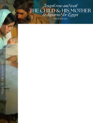 Joseph Took the Child and His Mother Holy Family Wrapper