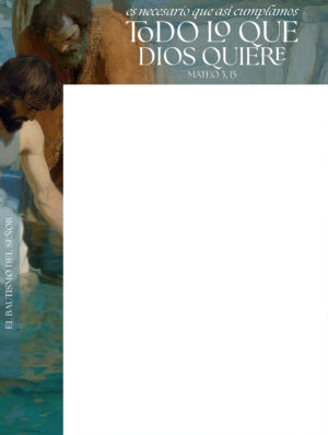 Baptism of the Lord to Fulfill All Righteousness Spanish Wrapper