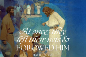 At Once They Followed Him Half Page