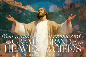 Your Reward Will Be Great in Heaven Bilingual Half Page