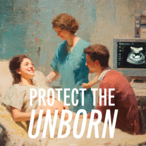 Protect the Unborn Square