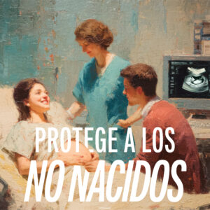 Protect the Unborn Spanish Square