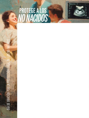 Protect the Unborn Spanish Wrapper