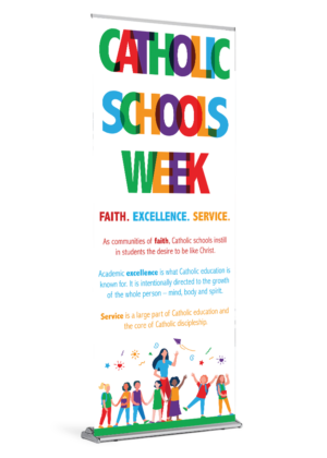 Catholic Schools Week - Faith, Excellence, Service Banner