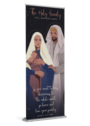 Love Your Family <br>Holy Family <br>Banner