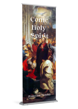 Come Holy Spirit! <br>Pentecost <br>Banner