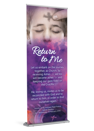 Return To Me <br>Ash Wednesday Banner