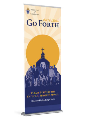 Diocese of Gaylord - Catholic Services Appeal 2025 - Go Forth