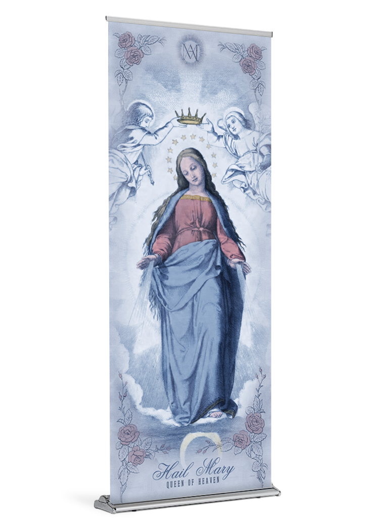 Hail Mary <br>Queen of Heaven <br>Banner