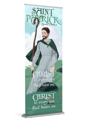 Apostle of Ireland <br>Saint Patrick <br>Banner